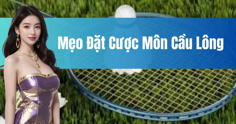 Hướng Dẫn Chơi Cá Cược Cầu Lông Tại New88 Chi Tiết